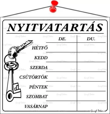 Információs tábla, 20x17,5 cm, "Nyitvatartás", fehér