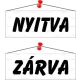 Információs tábla, 22x8,5 cm, kétoldalas, "Nyitva/Zárva", fehér