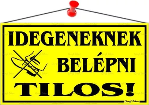 Információs tábla, 22,5x12,5 cm, "Idegeneknek belépni tilos!", sárga