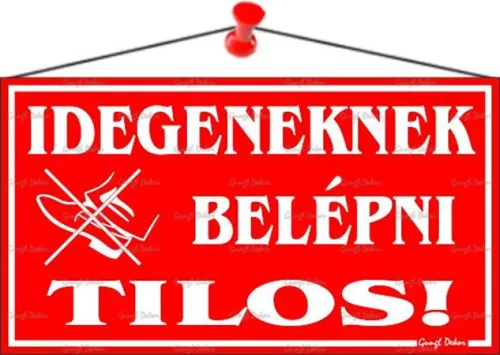 Információs tábla, 22,5x12,5 cm, "Idegeneknek belépni tilos!", piros