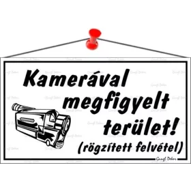 Információs tábla, 22,5x12,5 cm, "Kamerával megfigyelt terület", fehér