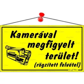 Információs tábla, 22,5x12,5 cm, "Kamerával megfigyelt terület", sárga