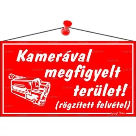 Információs tábla, 22,5x12,5 cm, "Kamerával megfigyelt terület", piros