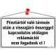 Információs tábla, 22,5x12,5 cm, "Pénztártól való távozás után…", fehér