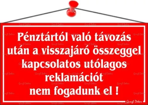 Információs tábla, 22,5x12,5 cm, "Pénztártól való távozás után…", piros