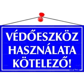 Információs tábla, 22,5x12,5 cm, "Védőeszköz használata kötelező!"