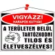 Információs tábla, 35x25 cm, "Vigyázz harapós kutyák!"