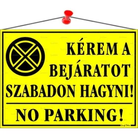Információs tábla, 35x25 cm, "Kérem a bejáratot szabadon hagyni!", sárga