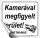 Információs matrica, 8,7x8,3 cm, "Kamerával megfigyelt terület"