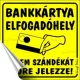 Információs matrica, 10x10 cm, "Bankkártya elfogadóhely"